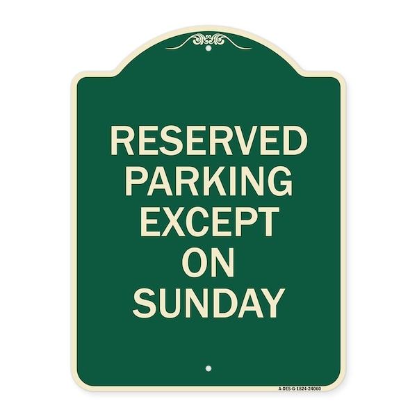 Signmission Designer Series Except on Sunday, Green & Tan Heavy-Gauge Aluminum Sign, 18" L, 24" H, G-1824-24060 A-DES-G-1824-24060 - main